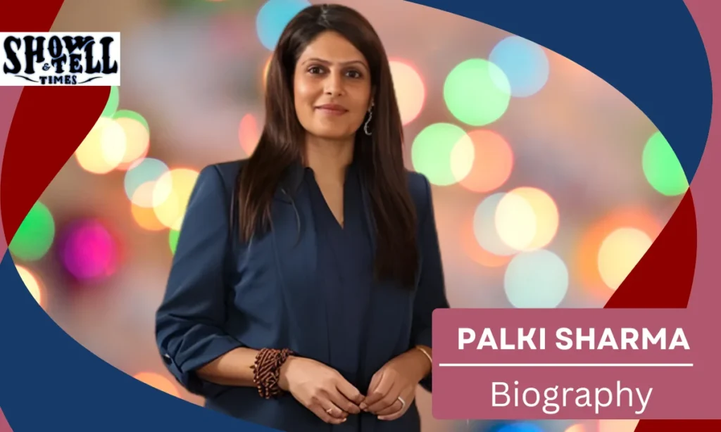 Palki Sharma Upadhyay Age