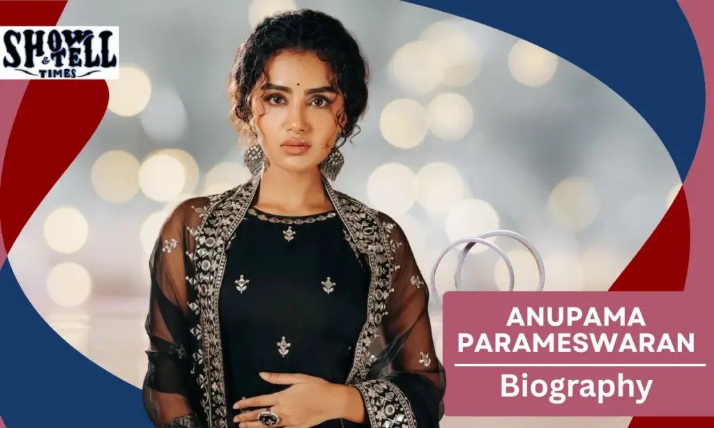 Anupama Parameswaran Age