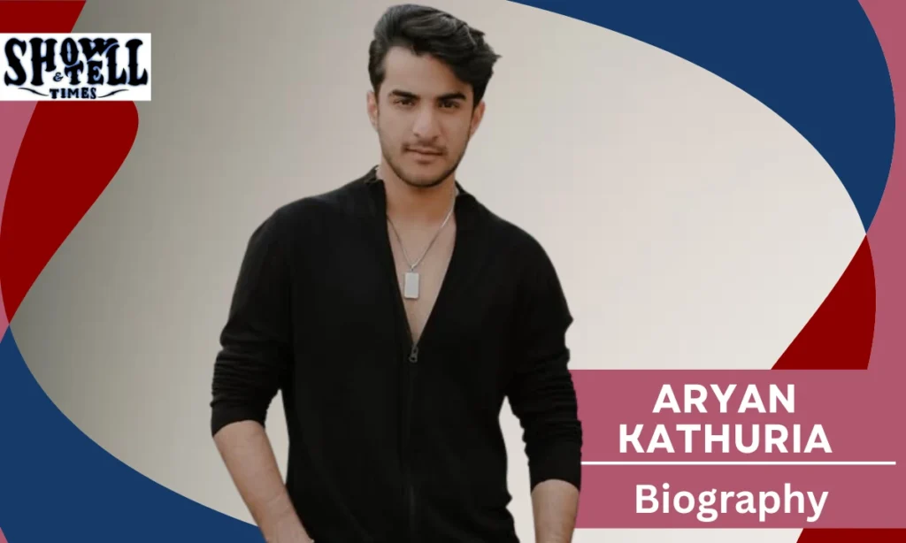 Aryan Kathuria Age