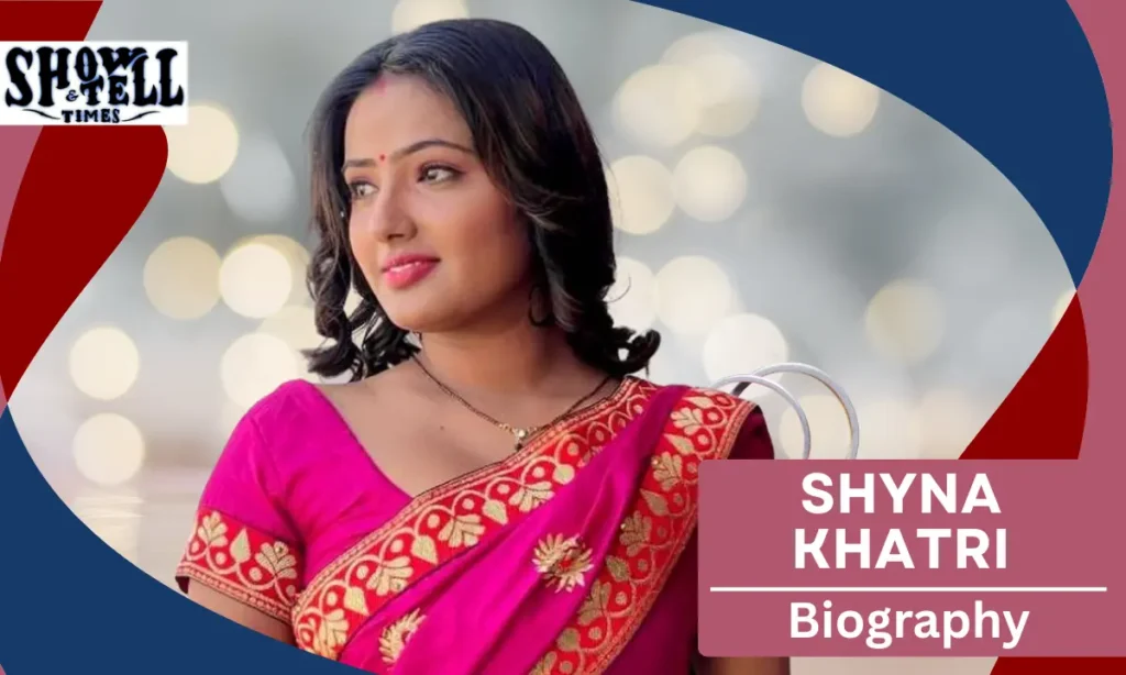 Shyna Khatri Age