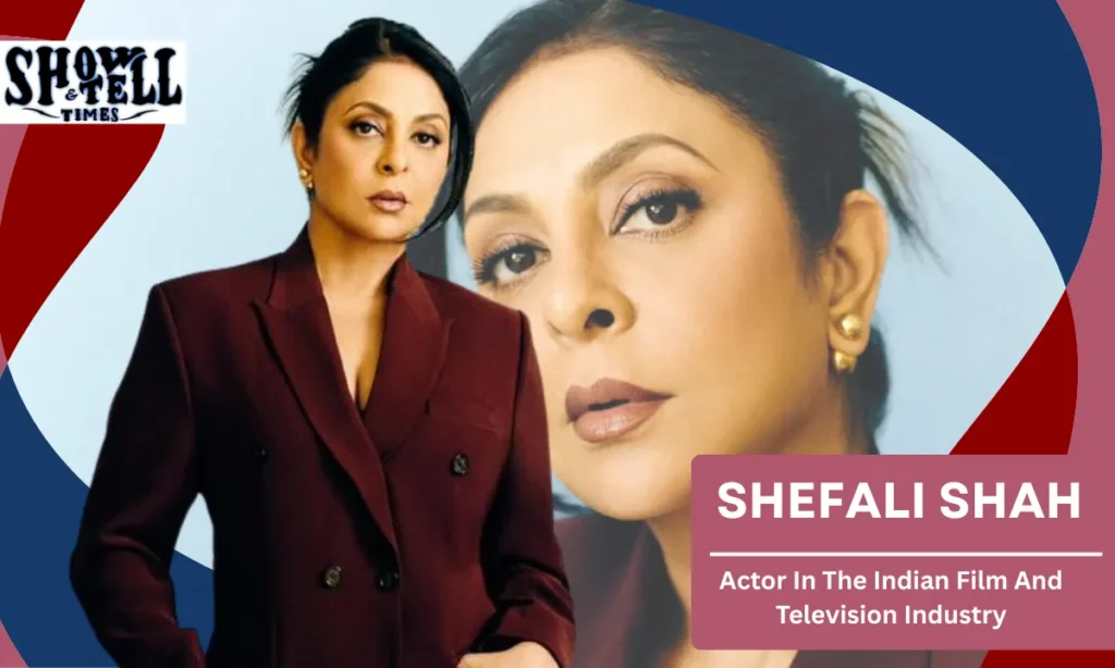 Shefali Shah